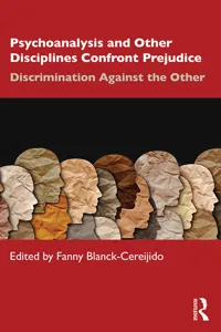 Psychoanalysis and Other Disciplines Confront Prejudice_cover