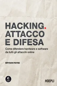 Hacking. Attacco e difesa_cover