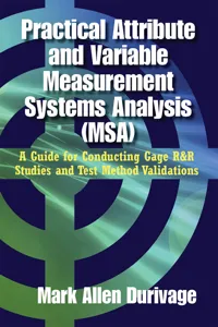 Practical Attribute and Variable Measurement Systems Analysis_cover