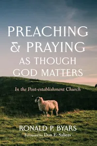 Preaching and Praying as Though God Matters_cover
