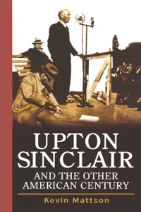 Upton Sinclair and the Other American Century_cover