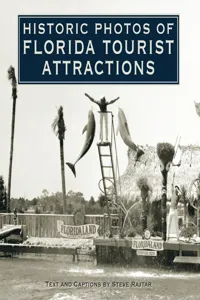 Historic Photos of Florida Tourist Attractions_cover