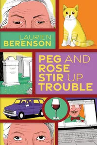 Peg and Rose Stir Up Trouble_cover