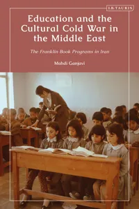 Education and the Cultural Cold War in the Middle East_cover