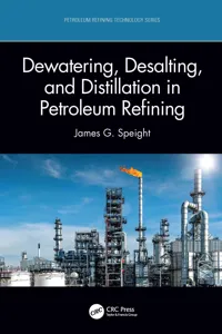 Dewatering, Desalting, and Distillation in Petroleum Refining_cover
