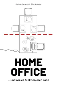 HOME OFFICE …und wie es funktionieren kann_cover