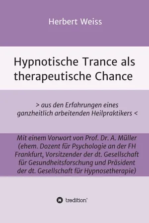 Hypnotische Trance als therapeutische Chance