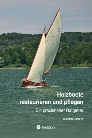 Holzboote restaurieren und pflegen