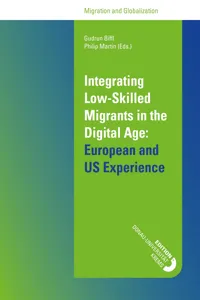 Integrating Low-Skilled Migrants in the Digital Age: European and US Experience_cover