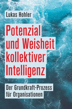 Potenzial und Weisheit kollektiver Intelligenz