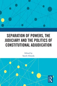Separation of Powers, the Judiciary and the Politics of Constitutional Adjudication_cover