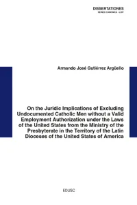 On the Juridic Implications of Excluding Undocumented Catholic Men without a Valid Employment Authorization_cover