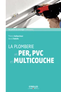 La plomberie en PER, PVC et multicouche_cover