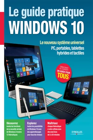 Le guide pratique Windows 10