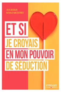 Et si je croyais en mon pouvoir de séduction_cover