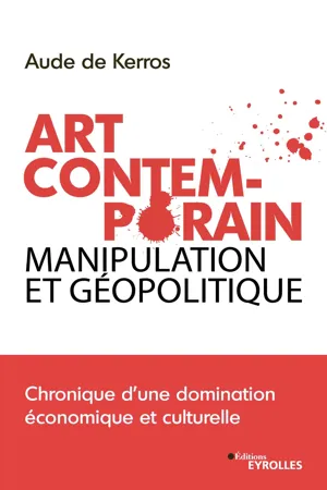 Art Contemporain, manipulation et géopolitique