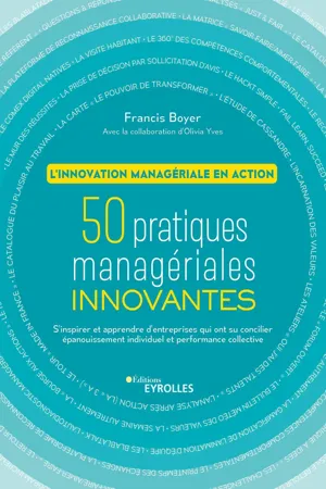 50 pratiques managériales innovantes - L'innovation managériale en action