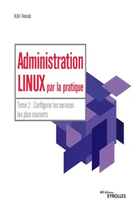 Administration Linux par la pratique - Tome 2_cover