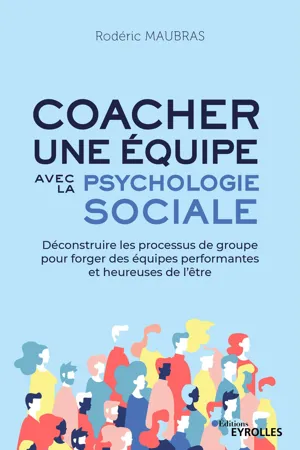 Coacher une équipe avec la psychologie sociale