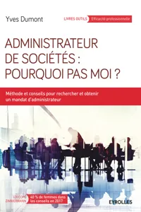 Administrateur de sociétés : pourquoi pas moi ?_cover