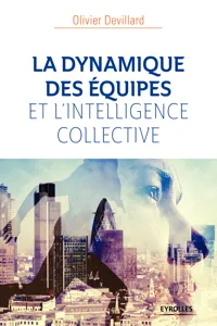 La dynamique des équipes et l'intelligence collective_cover