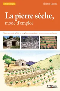 La pierre sèche, mode d'emploi_cover