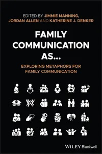 Family Communication as... Exploring Metaphors for Family Communication_cover