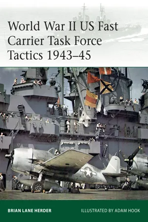 World War II US Fast Carrier Task Force Tactics 1943–45