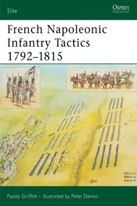French Napoleonic Infantry Tactics 1792–1815_cover