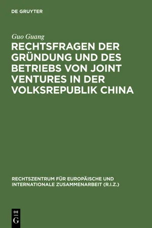 Rechtsfragen der Gründung und des Betriebs von Joint Ventures in der Volksrepublik China