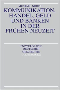 Kommunikation, Handel, Geld und Banken in der Frühen Neuzeit_cover