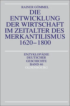 Die Entwicklung der Wirtschaft im Zeitalter des Merkantilismus 1620-1800