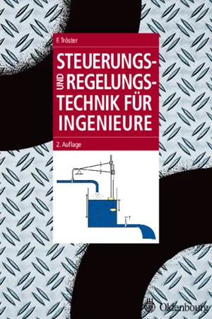 Steuerungs- und Regelungstechnik für Ingenieure