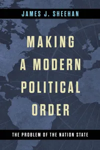 Making a Modern Political Order_cover