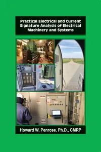 Practical Electrical and Current Signature Analysis of Electrical Machinery and Systems_cover