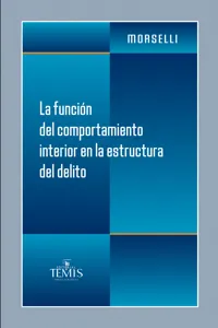 La función del comportamiento interior en la estructura del delito_cover