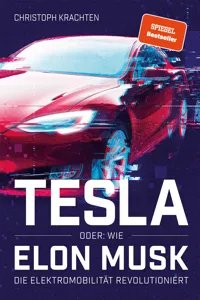 Tesla oder: Wie Elon Musk die Elektromobilität revolutioniert_cover