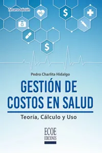 Gestión de costos en salud: teoría, cálculo y uso - 3ra edición_cover