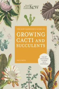 The Kew Gardener's Guide to Growing Cacti and Succulents_cover