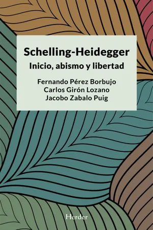 Schelling-Heidegger: Inicio, abismo y libertad