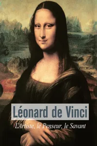Léonard De Vinci - L'Artiste, le Penseur, le Savant_cover