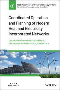 Coordinated Operation and Planning of Modern Heat and Electricity Incorporated Networks_cover