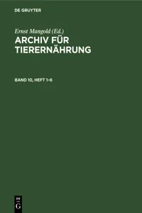 Archiv für Tierernährung. Band 10, Heft 1–6_cover