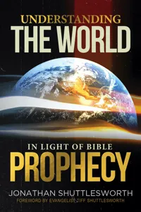 Understanding the World in Light of Bible Prophecy_cover