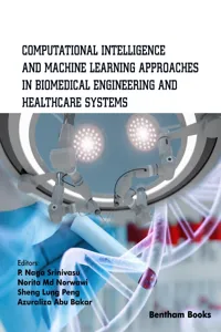 Computational Intelligence and Machine Learning Approaches in Biomedical Engineering and Health Care Systems_cover