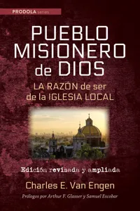 Pueblo Misionero de Dios: La razón de ser de la iglesia local_cover