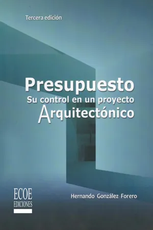 Presupuesto y control en un proyecto arquitectónico - 3ra edición