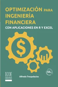 Optimización para ingeniería financiera con aplicaciones en R y Excel_cover