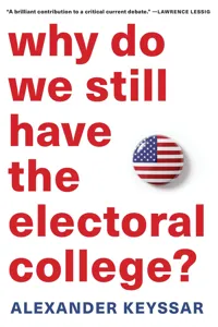 Why Do We Still Have the Electoral College?_cover