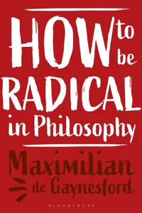 How to be Radical in Philosophy_cover